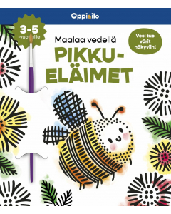 Maalaa vedellä PIKKUELÄIMET -puuhakirja 3-5 v