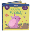 Älä kutita possua -ääni- ja koskettelukirja 1-2 v