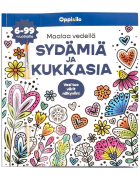 Maalaa vedellä SYDÄMIÄ JA KUKKASIA -puuhakirja 6-99 v